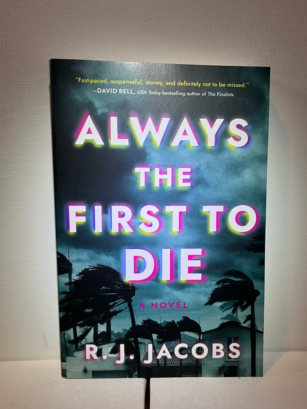 Always the First to Die by R.J. Jacobs
